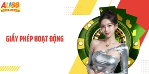 Giấy Phép Hoạt Động AU88: Minh Bạch Và Uy Tín Dài Hạn
